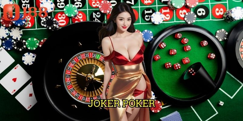 Joker Poker J88: Khám Phá Biến Thể Poker Thú Vị Với Lá Joker Đặc Biệt