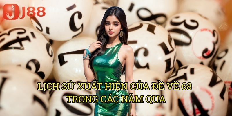 Lịch Sử Xuất Hiện Của Đề Về 68 Trong Các Năm Qua