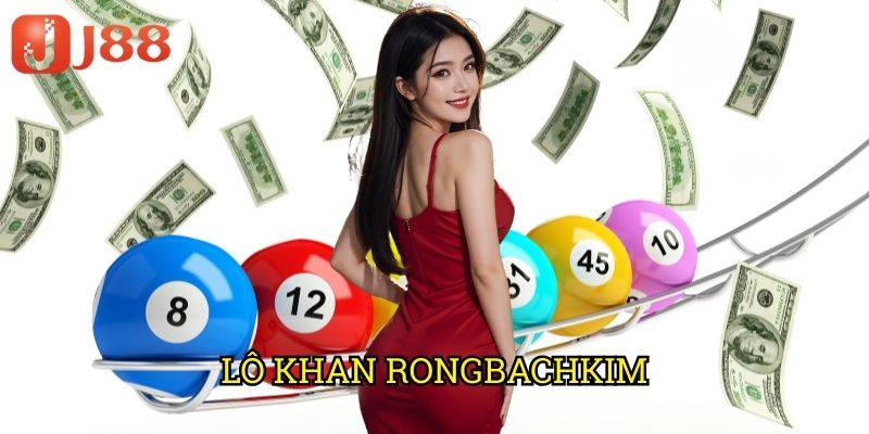Lô Khan Rongbachkim J88: Phương Pháp Săn Lô Hiệu Quả Từ Chuyên Gia 1 Lô Khan Rongbachkim J88: Phương Pháp Săn Lô Hiệu Quả Từ Chuyên Gia