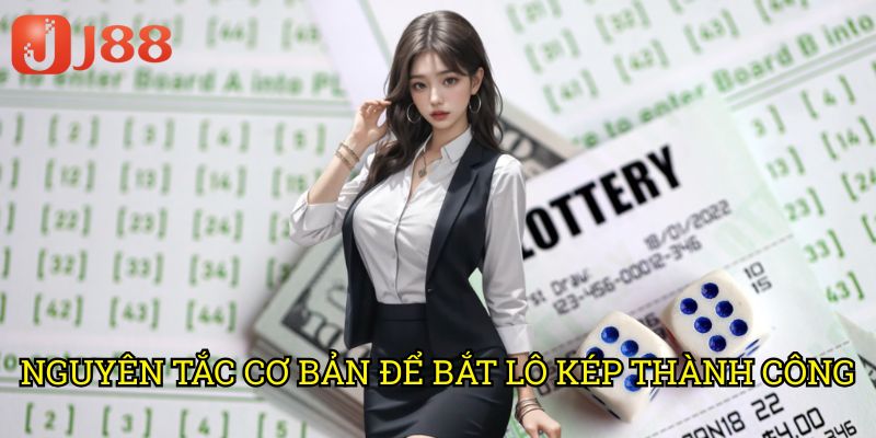 Lô Kép Hiệu Quả Và Thành Công J88: Chiến Lược Tối Ưu Cho Người Chơi Mới 2 Nguyên Tắc Cơ Bản Để Bắt Lô Kép Thành Công