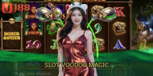 Slot Voodoo Magic J88: Khám Phá Thế Giới Bùa Chú Huyền Bí Đầy Mê Hoặc