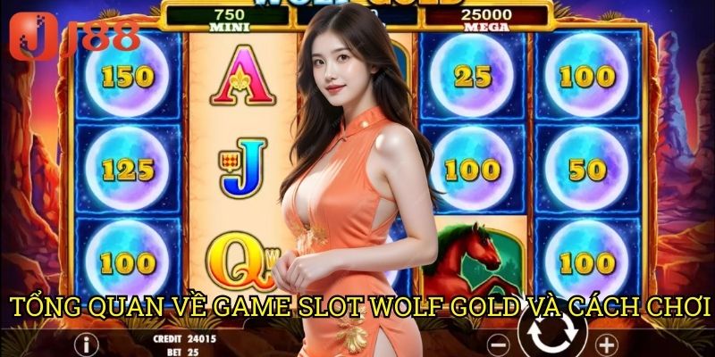 Tổng Quan Về Game Slot Wolf Gold Và Cách Chơi