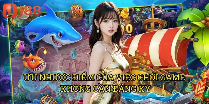 Ưu Nhược Điểm Của Việc Chơi Game Không Cần Đăng Ký
